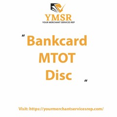 Bankcard MTOT Disc 2023 | Your merchant services rep