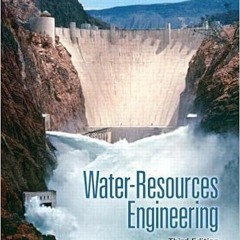 [DOWNLOAD] KINDLE 🧡 Water-Resources Engineering by David Chin [KINDLE PDF EBOOK EPUB