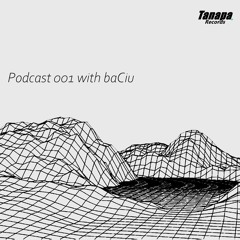 Tanapa Podcast 001 with baCiu
