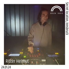 Bögen Radio - Ritter Helmut at Secret Location (24.01.24)