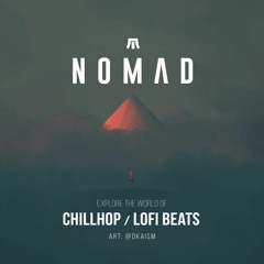 Nomad 🏞 Chillhop | Lofi Hip Hop (Journey Through Music)