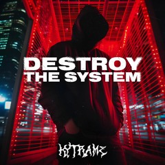 Kytrame - Destroy The System