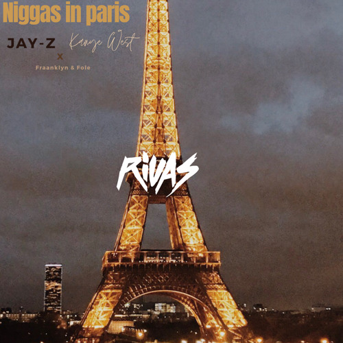 Jay-Z, Kanye West x Fraanklyn & Føle - Niggas in Paris (Rivas 2020 Bootleg)