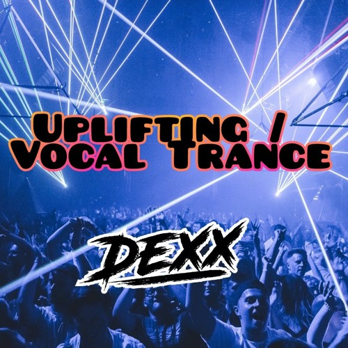 Uplifting / Vocal Trance Mix
