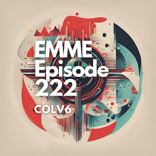 EMME Episode 222 - Playlist by COLV6