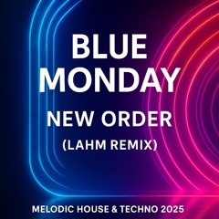 Blue Monday  (Lahm Remix)