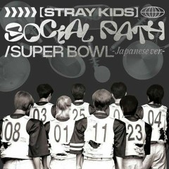 Stray Kids (스트레이 키즈 ) - 'Social Path (feat. LiSA)'