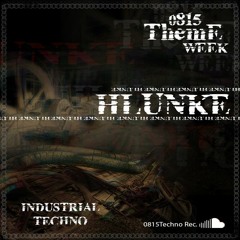 HLUNKE @ 0815THEMEWEEK INDUSTRIAL TECHNO