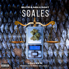 Blit$ & Milli Mat - Scales (Prod. Loui3 J)