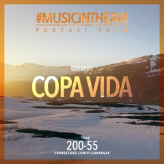 #MUSICINTHEAIR [200-55] w/ COPA VIDA