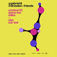 Gabriel & Dresden + Friends — Dallas
