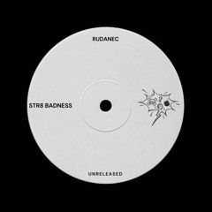 Rudanec - Str8 Badness [FREE DOWNLOAD]