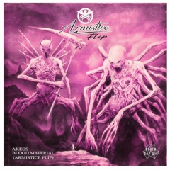 Akeos - Blood Material (Armistice Flip)