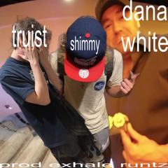 dana white (prod. EXHALE RUNTZ)