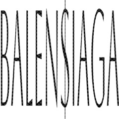 BALENSIAGA (SLOWED)
