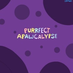 Purrfect Apawcalypse Theme - LateMix