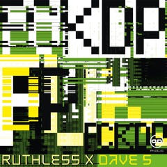 Ruthless X Dave S - FCKDP (Extended Mix)
