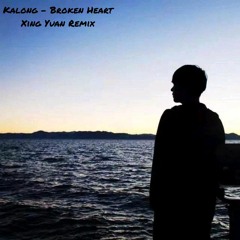 Kalong - Broken Heart (Xing Yuan Remix)