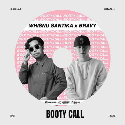 Booty Call (Artaziie & Slicejax BKB Edit)