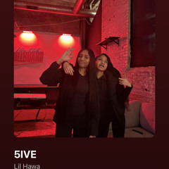 Lil hawa - 5IVE