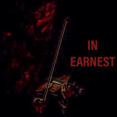 In Earnest(inst)