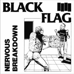 Black Flag - Nervous Breakdown (Full And Expanded EP) 1979