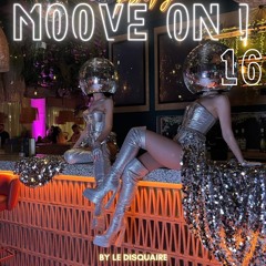 MOOVE ON ! Episode 16