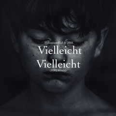 MŘL – Vielleicht Vielleicht (Industrial Remix)
