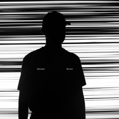Dreams - Bucko