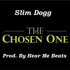 The Chosen One (Prod. By Hear Me Beats)