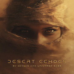 Set Desert Echoes - Hedwig e Universe Bass
