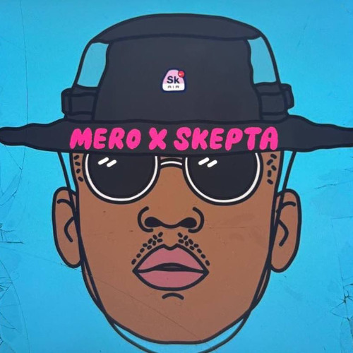 MERO X SKEPTA