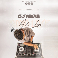DJ RISAS COSTA RICA - AUDIO LIVE 23_MAY_2025 @BARLAPETROLERA