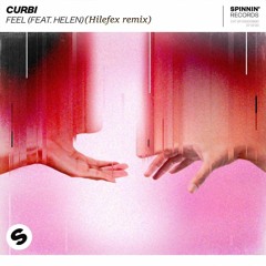 Curbi - Feel (feat. Helen)(Hilefex remix)