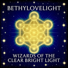 Wizards of the Clear Bright Light