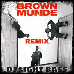 Brown Munde Remix | Light Bass11