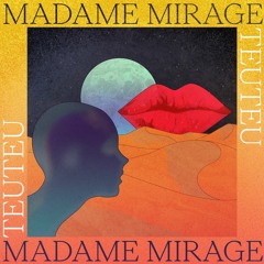 Madame Mirage
