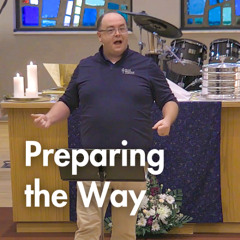 Preparing the Way | Pastor Alex Hoops