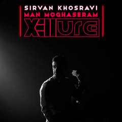 Sirvan Khosravi - Man Moghaseram (Xellure Remix) |  سیروان خسروی
