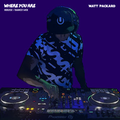 Where You Are - House, Pop, & Dance Mix