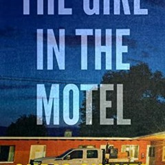 Access PDF ✏️ The Girl in the Motel: A gripping murder mystery (Joe Court Book 1) by