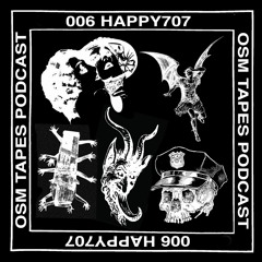 OSM tapes podcast 006 - Happy707