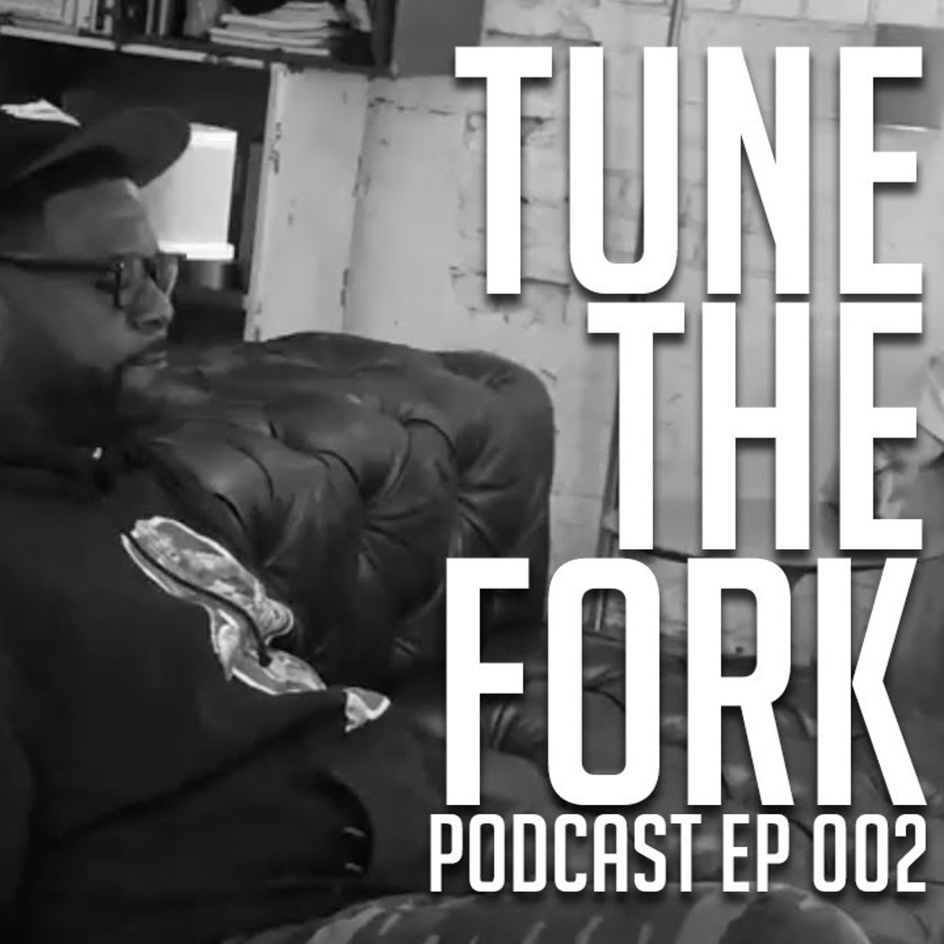 TuneTheFork Podcast