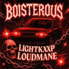BOISTEROUS