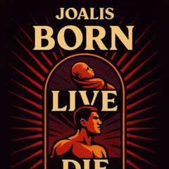 Born Live Die Repeat - Joalis