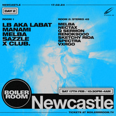 VXRGO b2b melba | Boiler Room: Newcastle