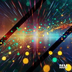 NH017 | Kirill Maxsimoff - Quantum