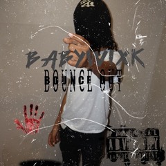 BABYWIXK - BOUNCE OUT (OFFICIAL AUDIO)