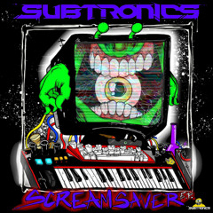 Subtronics - Scream Saver (IMBOUTTA BOOTLEG THIS)