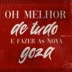 MC Leozinho ZS e MC RD - OH MELHOR DE TUDO E FAZER AS NOVA GOZA (DJ Cris Fontedofunk)